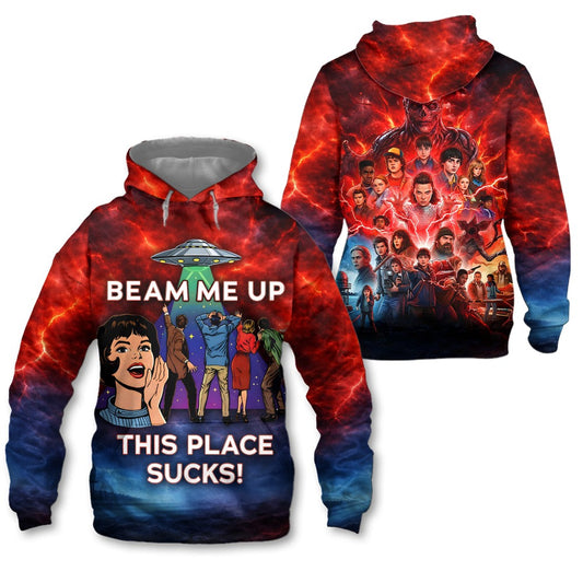 Beam Me Up This Place Sucks 3D All Over Print T-Shirt And Hoodie