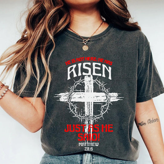 Bible Verse Jesus Is Not Here He Has Risen Matthew 28:6 - Inspirational Christian T-Shirt