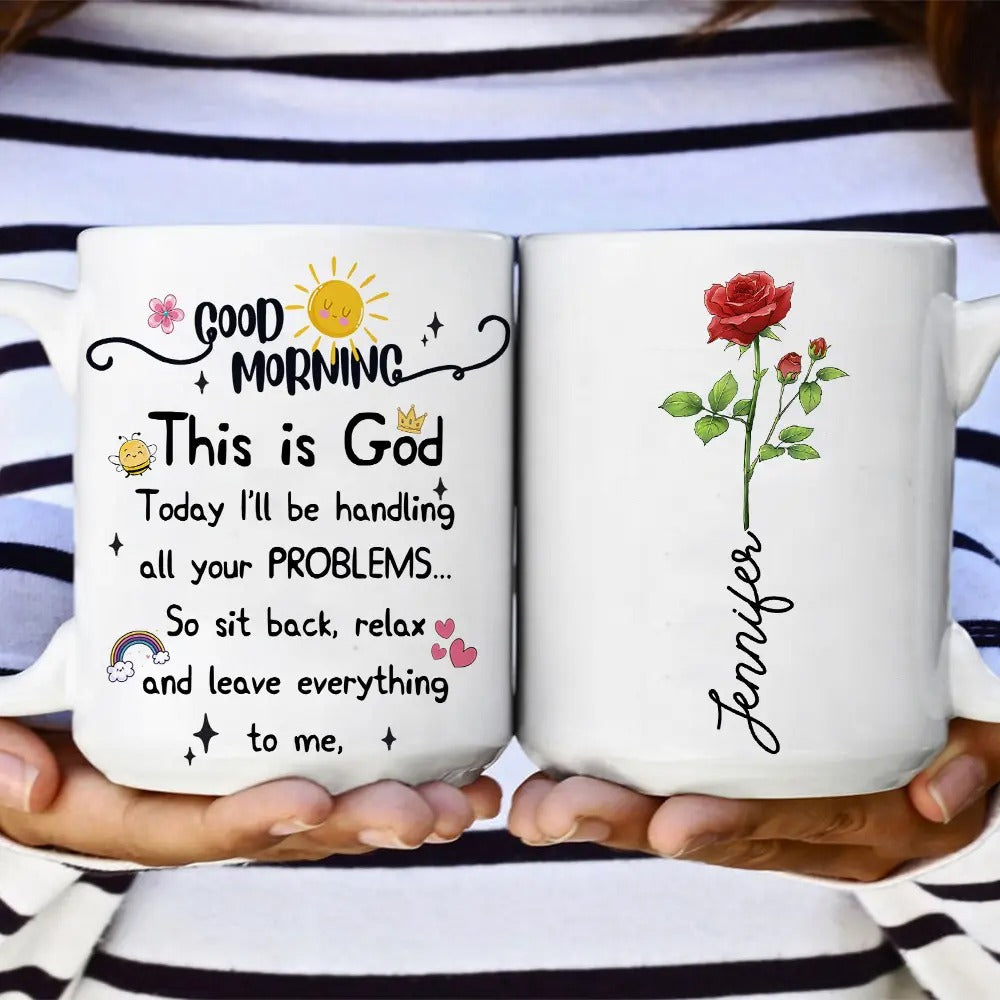 Birth Month Flower, Good Morning This Is God - Personalized Christian White Mug