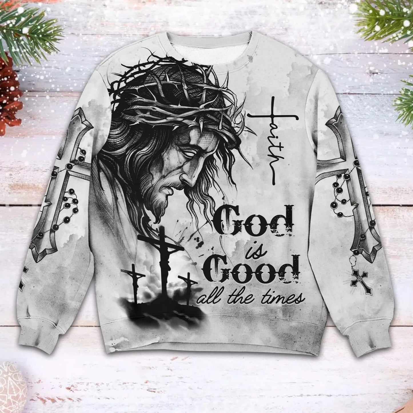 Jesus God Is Good All The Times - Inspirational Christian 3D All Over Print Sweatshirt And Hoodie