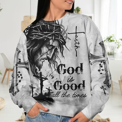 Jesus God Is Good All The Times - Inspirational Christian 3D All Over Print Sweatshirt And Hoodie