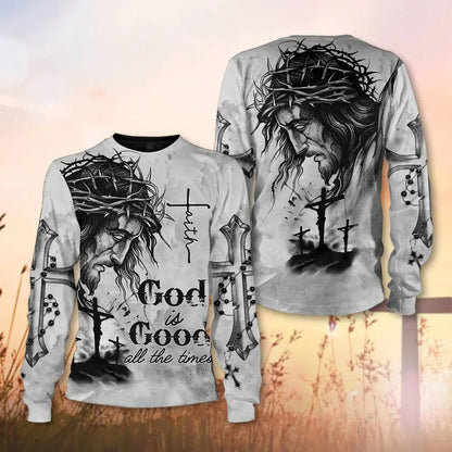 Jesus God Is Good All The Times - Inspirational Christian 3D All Over Print Sweatshirt And Hoodie