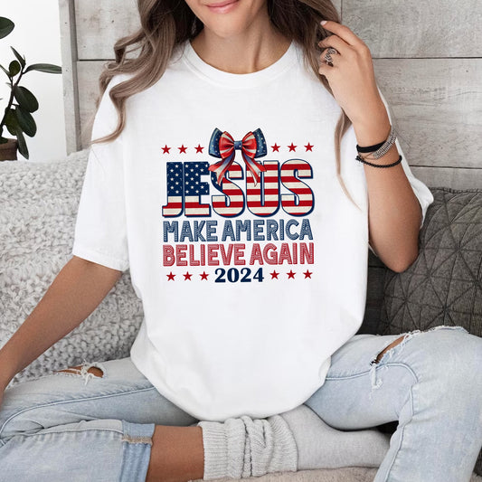 Coquette Jesus 2024 Make America Believe, Independence DayT-Shirt