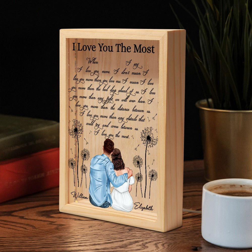 Couples Love, I Love You The Most - Personalized Valentine’s Day Frame Light Box