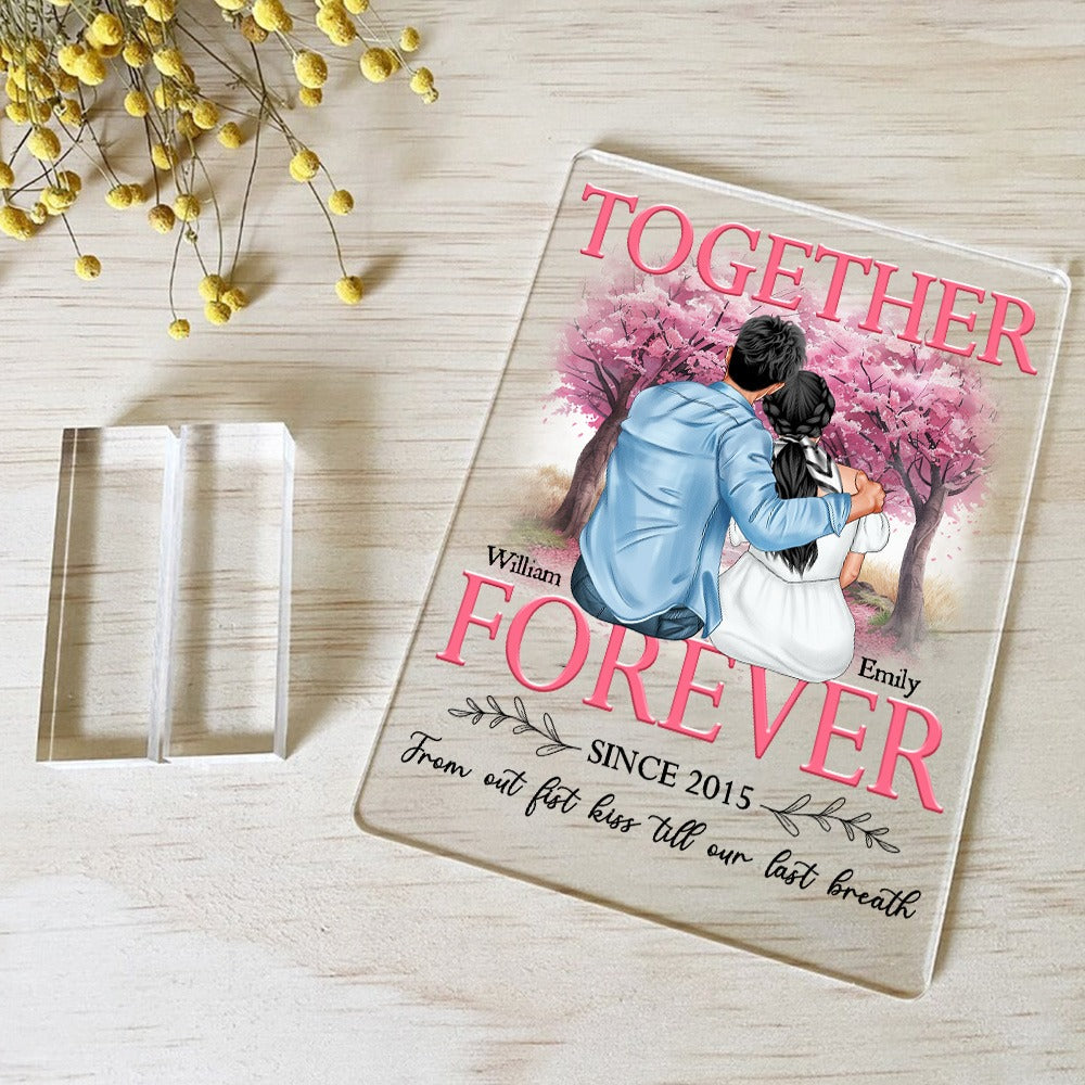 Couples Romantic, Together Forever From Our First Kiss - Personalized Couple Acrylic Plaque