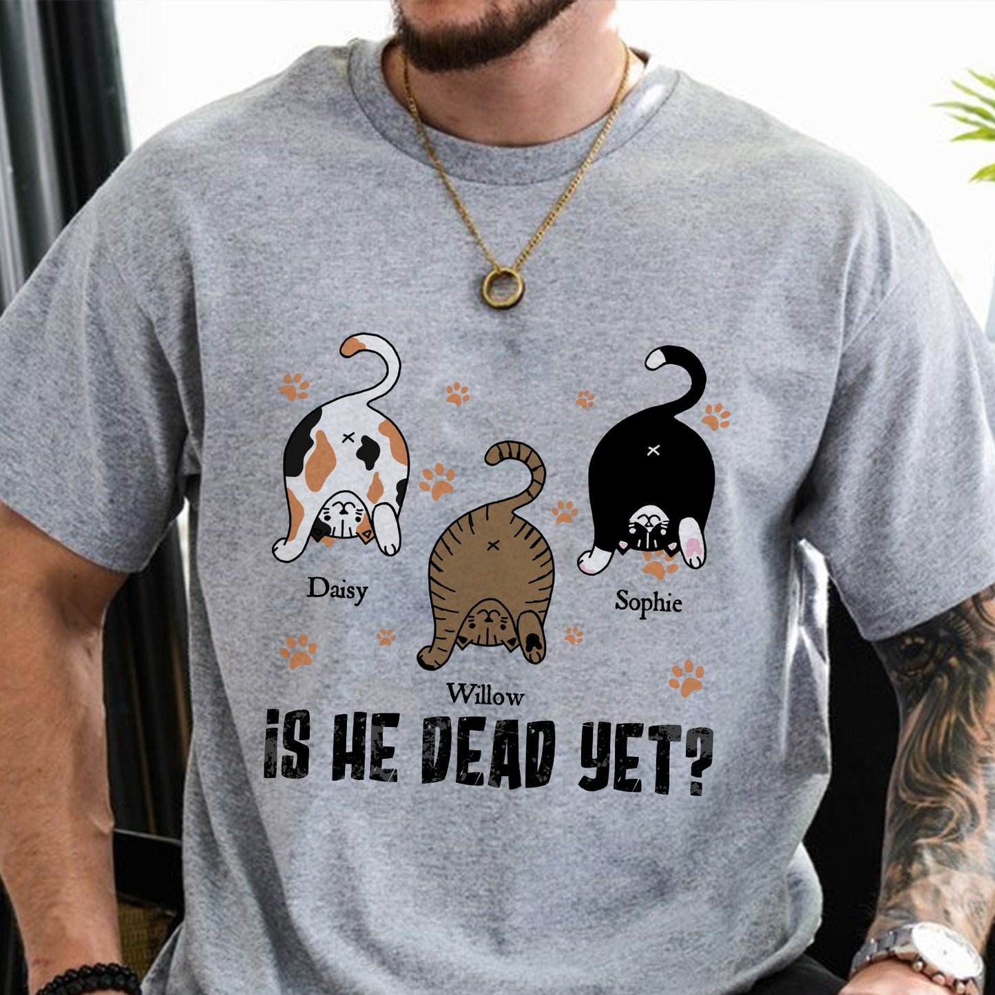 Custom Cat Is He Dead Yet - Personalized Gifts For Cat Lovers T-Shirt