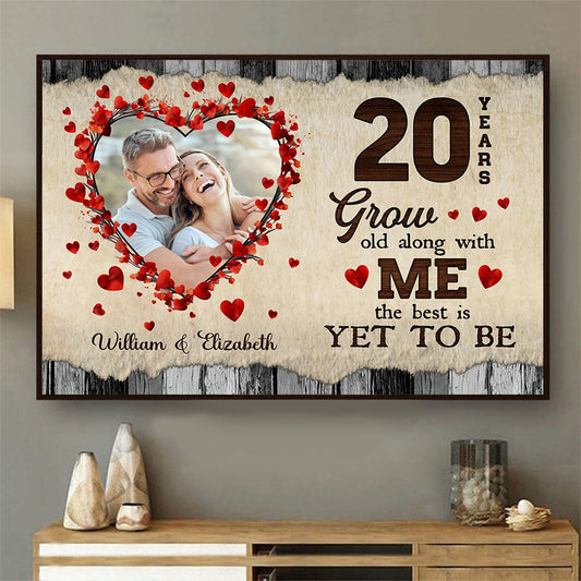 Custom Couple Photo, Grow Old Along With Me - Personalized Anniversary Couple Gifts Poster Canvas