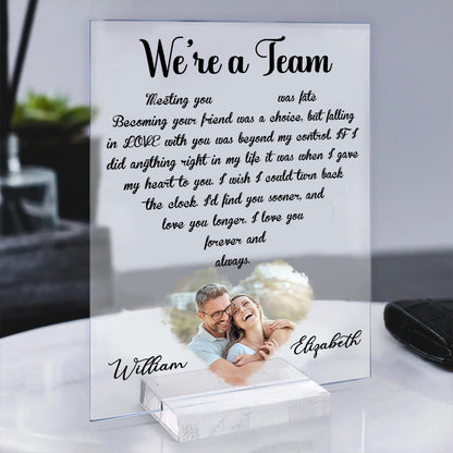 Custom Couple Photo, We're A Team Meeting You Was Fate - Personalized Couple Acrylic Plaque