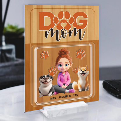 Custom Dog Mom And Her Dogs - Personalized Gifts For Dog Lovers Acrylic Plaque