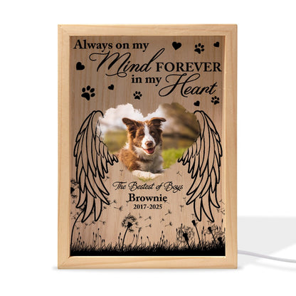 Custom Pet Photo Memorial, Always On My Mind Forever In My Heart - Personalized Memorial Frame Light Box