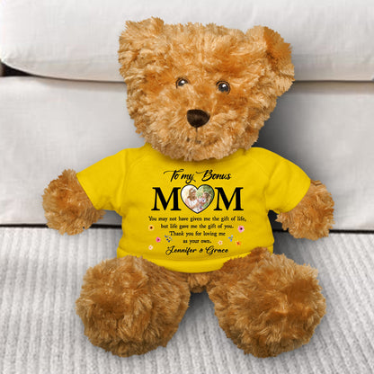 Custom Photo Bonus Mom Gift Life Gave Me The Gift Of You - Teddy Bear With Personalized Shirt