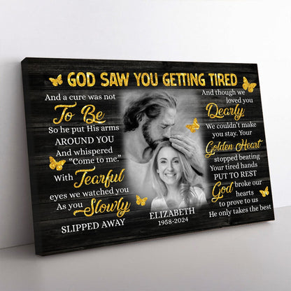 Custom Photo God Saw You Getting Tired Safe In Hand Of God - Personalized Memorial Poster Canvas