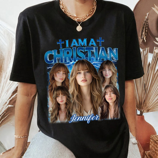 Custom Photo I Am A Christian - Personalized Gift For Christian T-Shirt