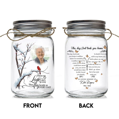 Custom Photo Memorial Those We Love Don't Go Away - Personalized Memorial Mason Jar Light