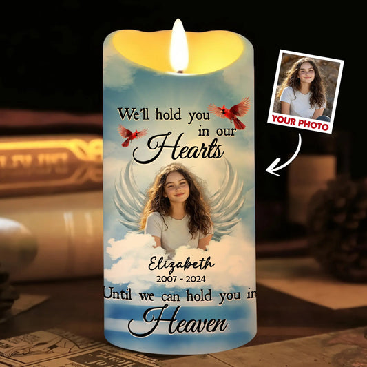 Custom Photo Memorial We'll Hold You In Our Heart - Personalized Memorial Led Candle