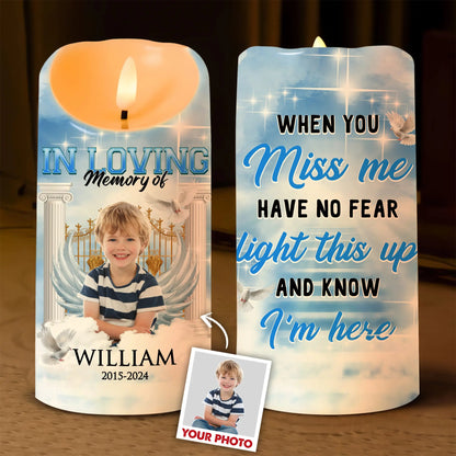 Custom Photo Memorial When You Miss Me Have No Fear - Personalized Memorial Led Candle