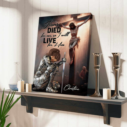 Custom Warrior Of God Jesus Died For Me - Personalized Christian Poster Canvas