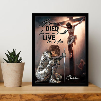 Custom Warrior Of God Jesus Died For Me - Personalized Christian Poster Canvas