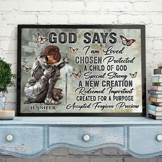 Custom Warrior Of God, God Says I Am Loved Chosen - Personalized Gift For Christian Poster Canvas