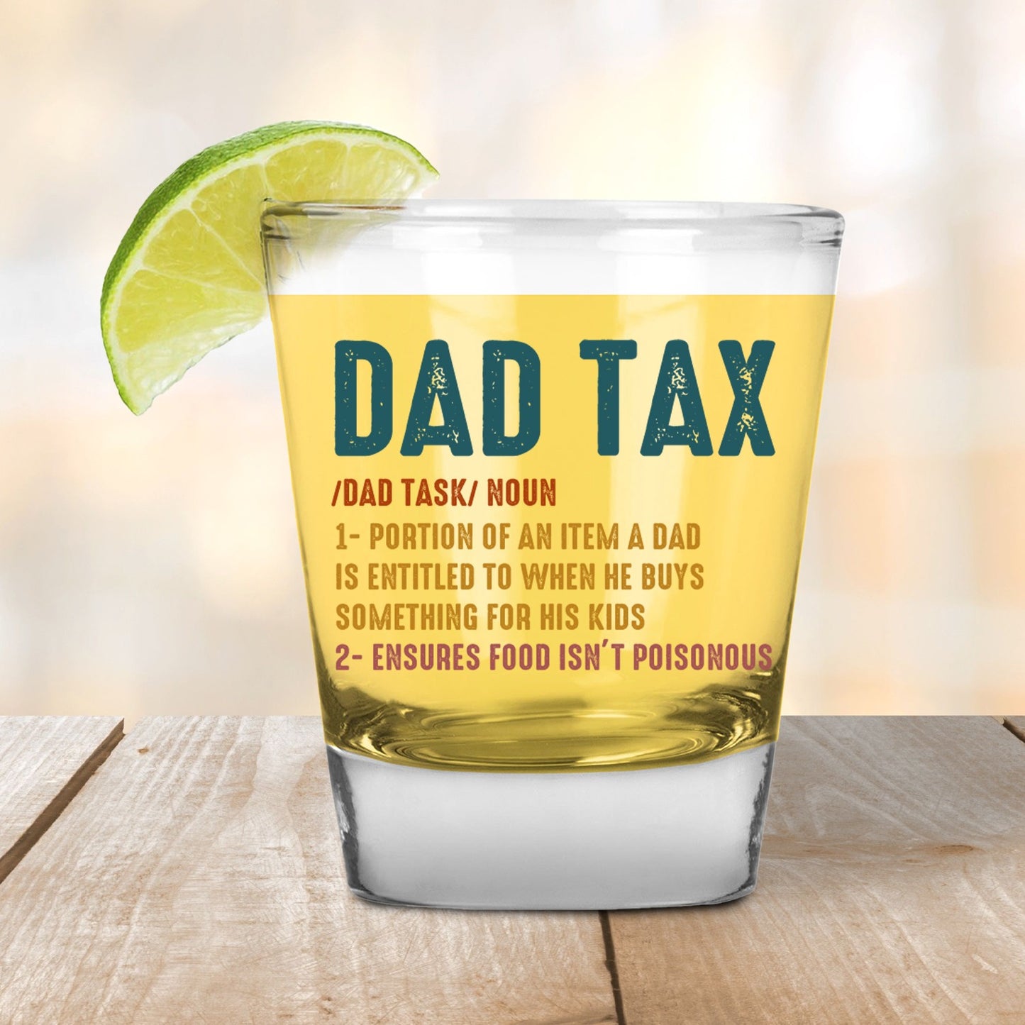 Dad Tax Shot Glass - Funny Dad Gift, Funny Dad Tax Definition Shot Glass, Humorous Father Gift