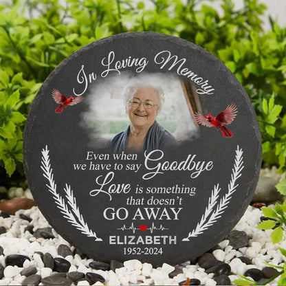 Even When We Have To Say Goodbye Memorial Stone, Sympathy Gift - Personalized Photo Memorial Garden Stone