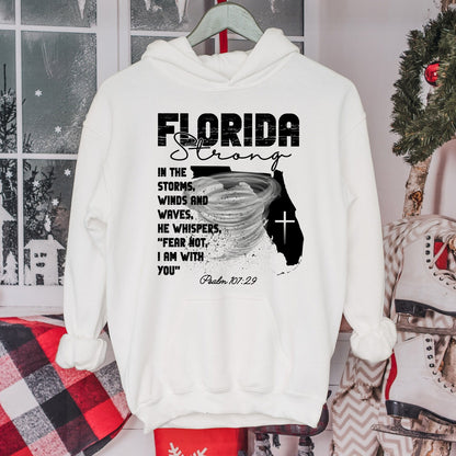 Florida Strong Hoodie, In The Storm's Winds And Waves He Whispers Fear Not Psalm 107:29 Hoodie