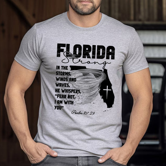 Florida Strong T-Shirt, In The Storm's Winds And Waves He Whispers Fear Not Psalm 107:29 T-Shirt