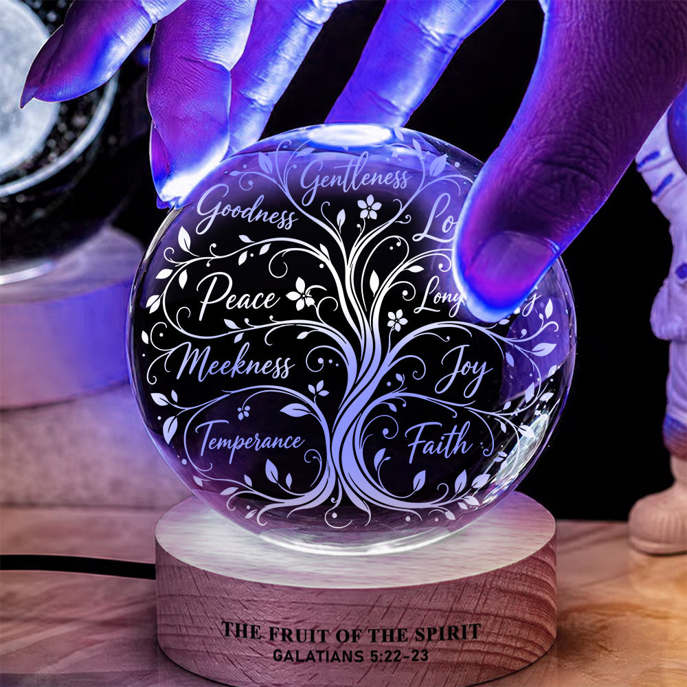 Fruit of the Spirit Galatians 5:22-23 Crystal Ball Night Light