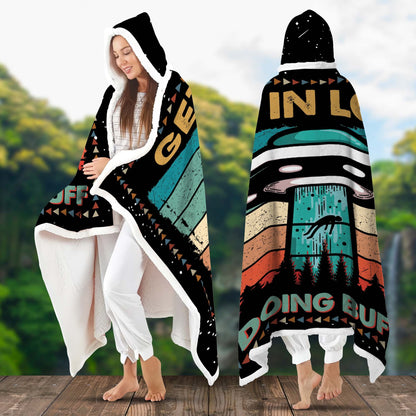 Get In Loser We’re Doing Buff Stuff, Funny Alien UFO Hooded Blanket