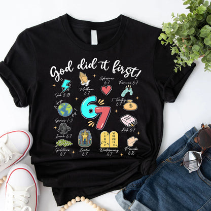 God Did It First Christian Bible Verse 67 T-Shirt