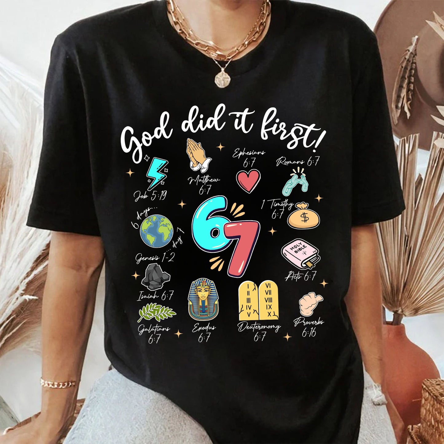 God Did It First Christian Bible Verse 67 T-Shirt