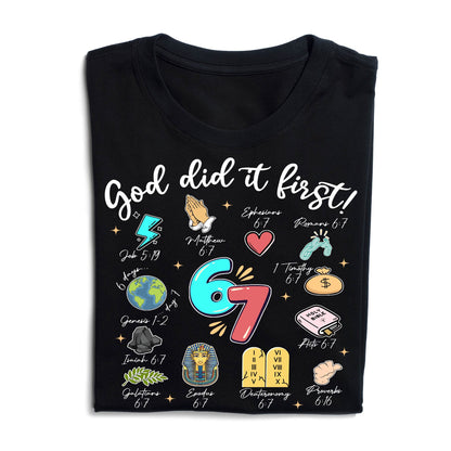 God Did It First Christian Bible Verse 67 T-Shirt