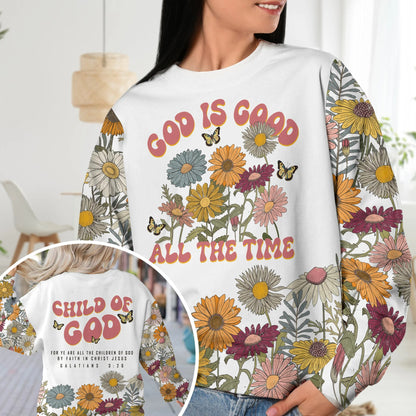 God is Good All the Time, Child of God Bible Verse 3D Shirt - Christian Faith 3D All Over Print T-Shirt And Hoodie