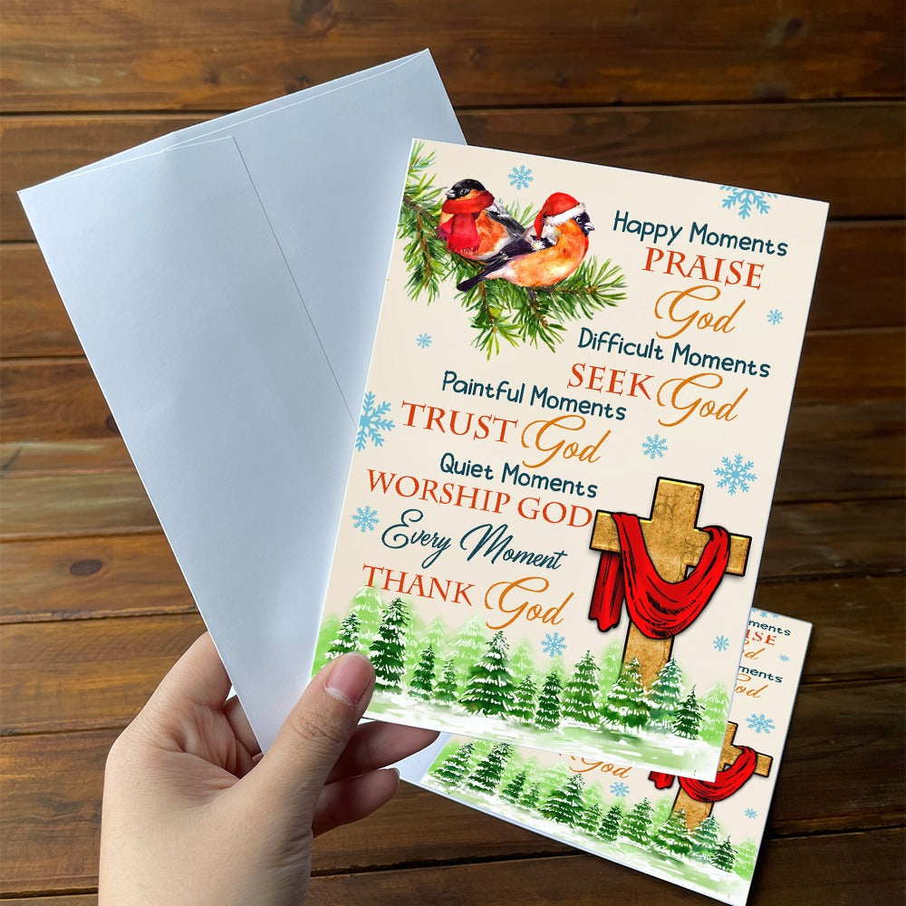 Happy Moments Praise God Difficult Moments Seek God Quiet Moments Worship God Thank God Christmas Greeting Card