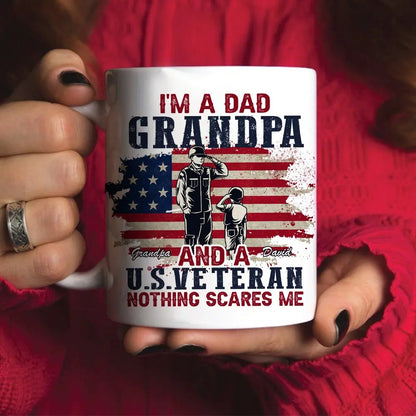 I'm A Dad Grandpa And A Us Veteran, Veterans Day Gift - Personalized Veteran White Mug