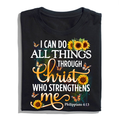 I Can Do All Things Through Christ Philippians 4:13 Shirt - Inspirational Christian T-Shirt