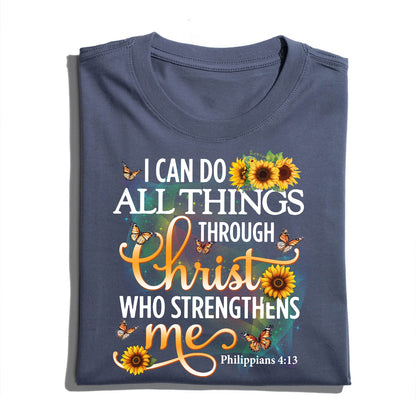 I Can Do All Things Through Christ Philippians 4:13 Shirt - Inspirational Christian T-Shirt