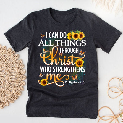 I Can Do All Things Through Christ Philippians 4:13 Shirt - Inspirational Christian T-Shirt