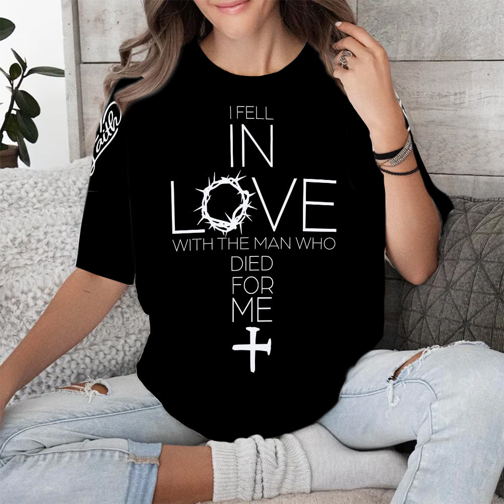 I Fell In Love With The Man Who Died For Me, In The Arms of Lord 3D All Over Print T-Shirt And Hoodie