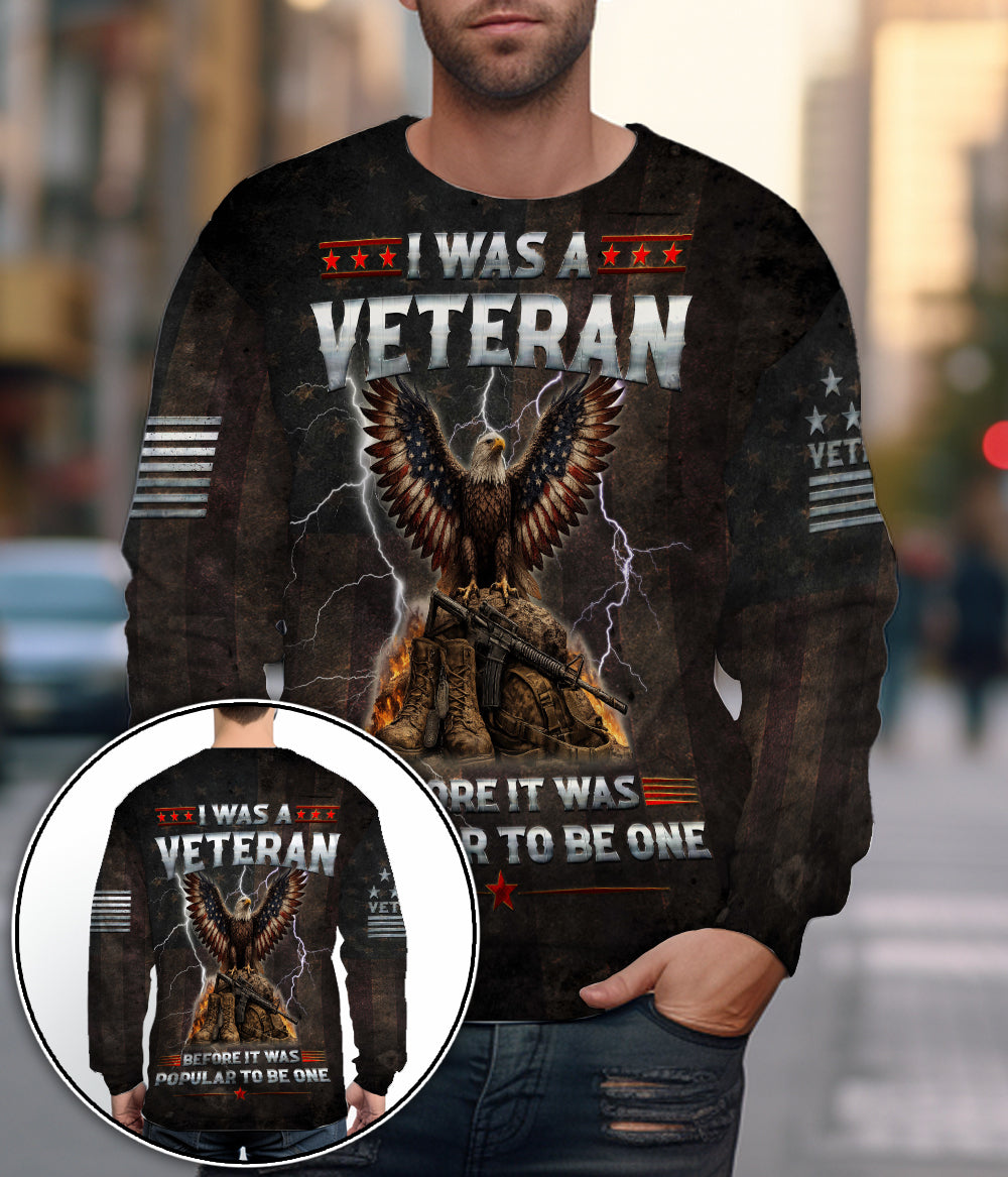 I Was A Veteran Eagle Military 3D All Over Print T-Shirt And Hoodie