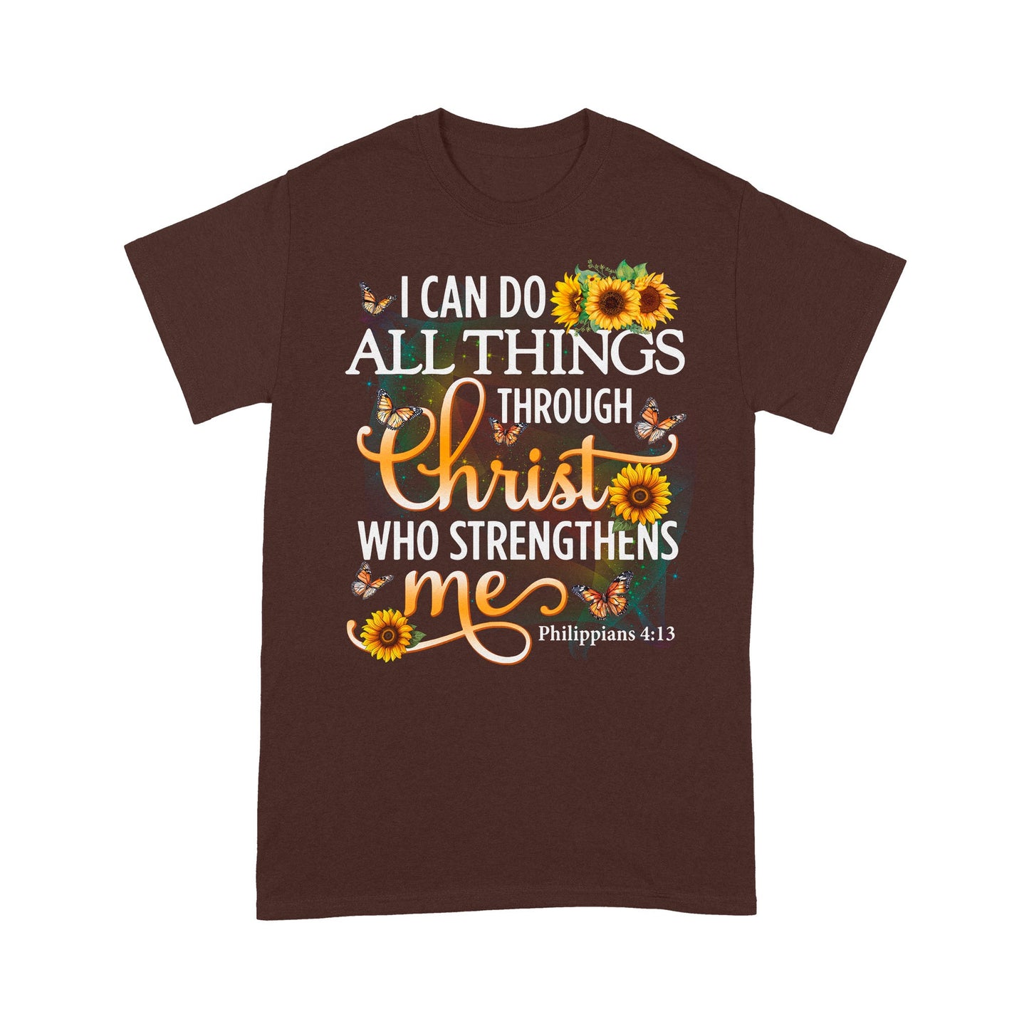 I Can Do All Things Through Christ Philippians 4:13 Shirt - Inspirational Christian T-Shirt