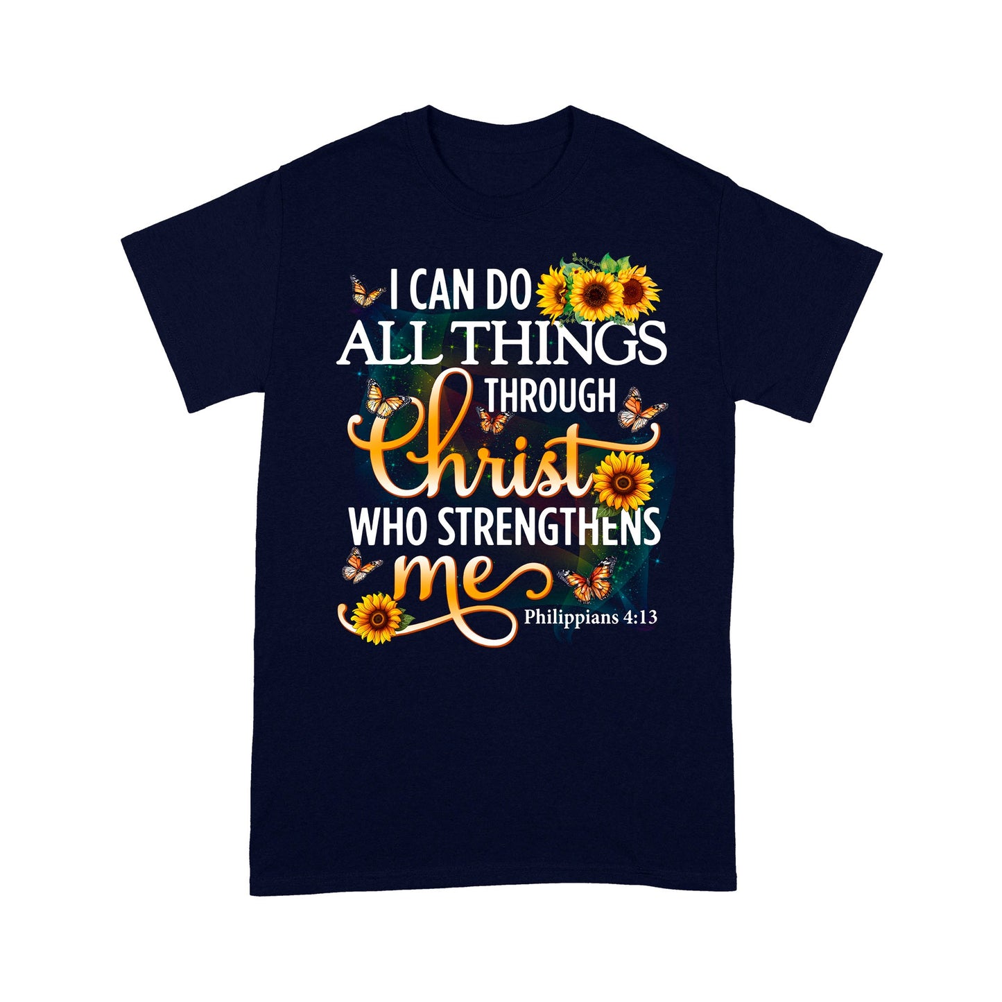 I Can Do All Things Through Christ Philippians 4:13 Shirt - Inspirational Christian T-Shirt