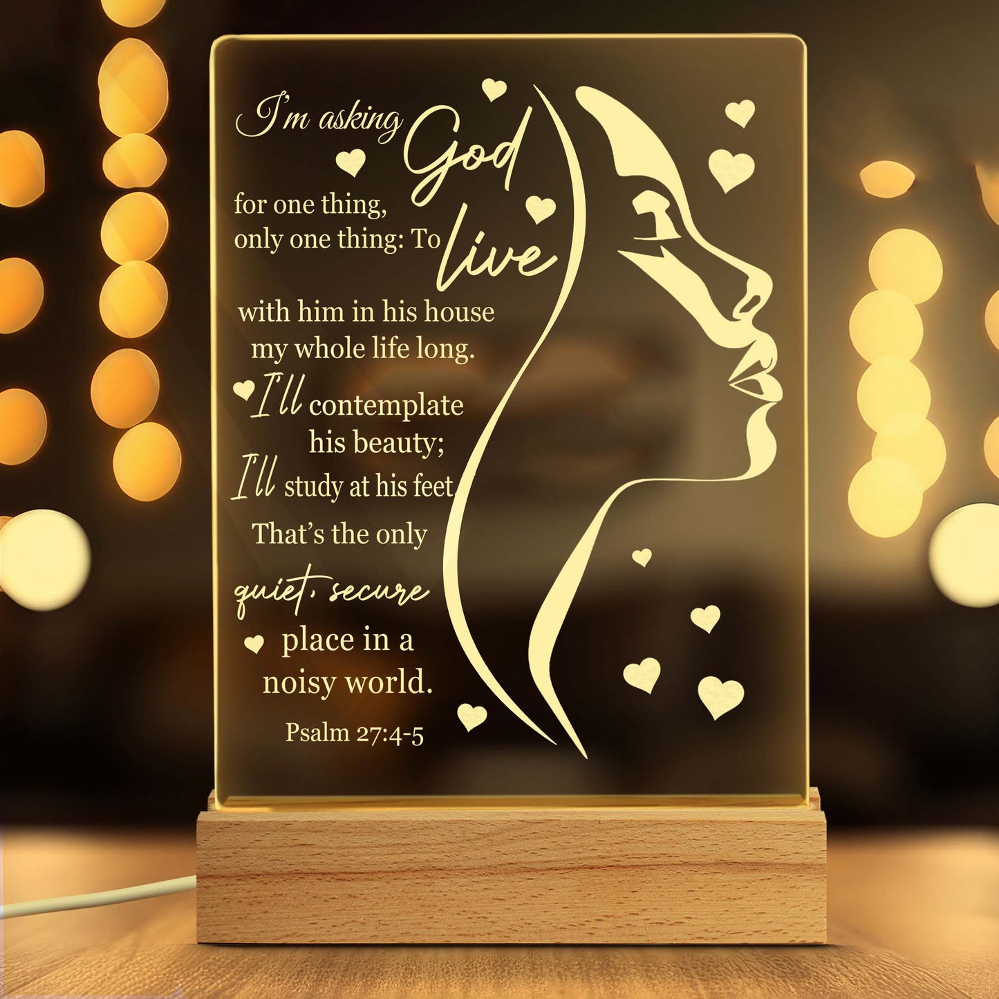 I'm Asking God For One Thing Only One Thing Psalm 27:4-5 Acrylic Plaque LED Light Night