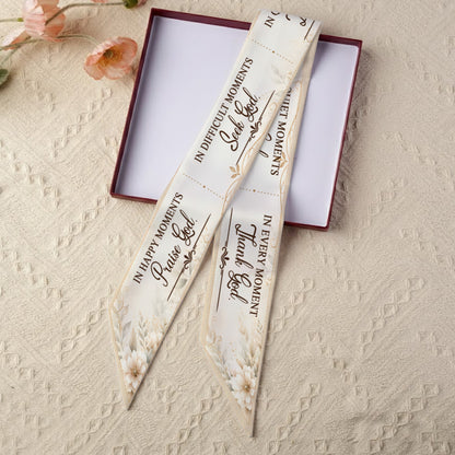 In Happy Moments Praise God In Difficult Moments Seek God All-over Print Satin Hair Scarf