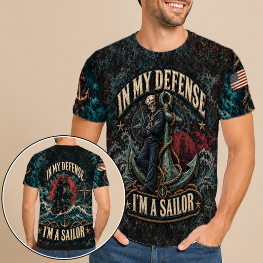 In My Defense I'm A Sailor 3D All Over Print T-Shirt And Hoodie