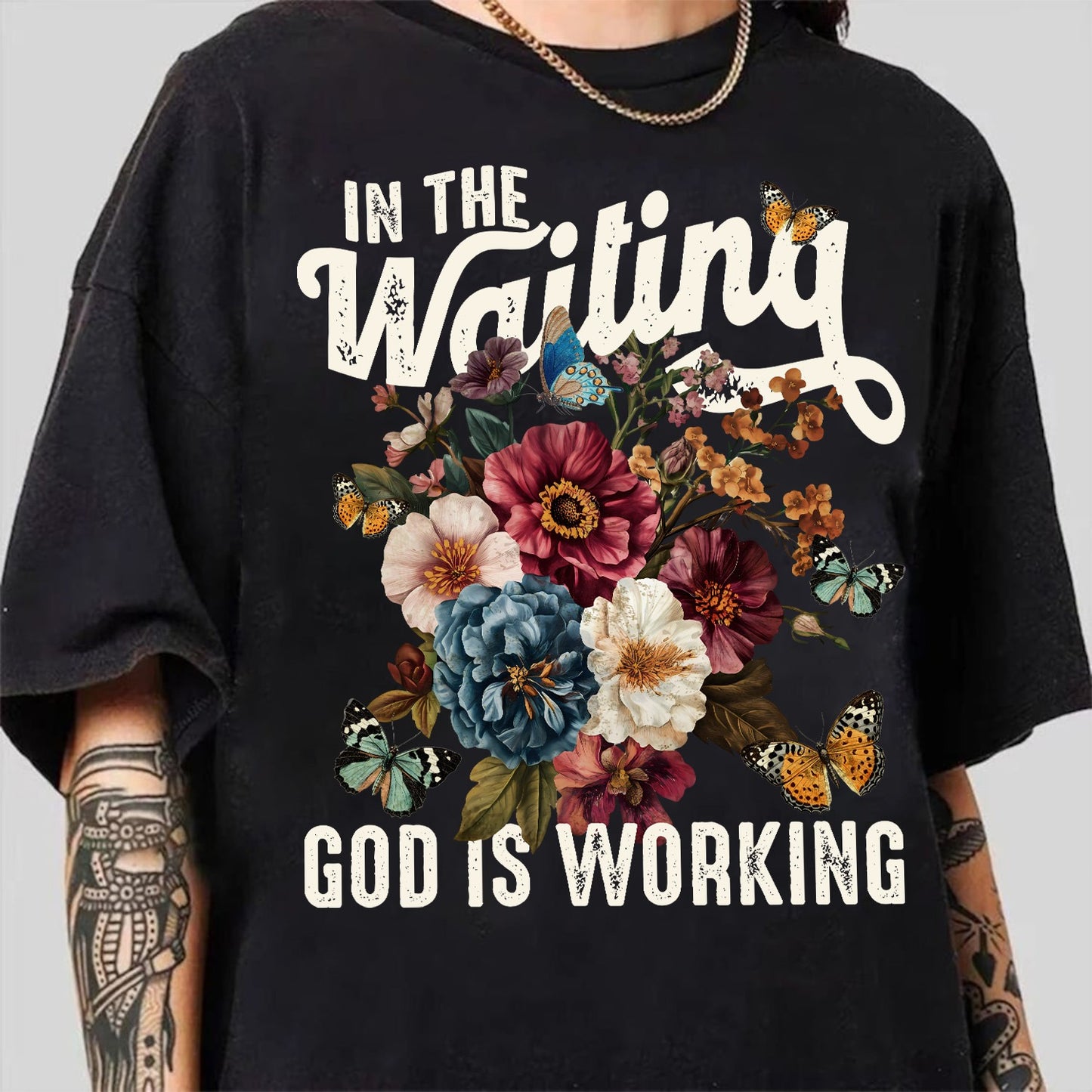 In The Waiting God Is Working T-Shirt, Vintage Floral Christian T-Shirt