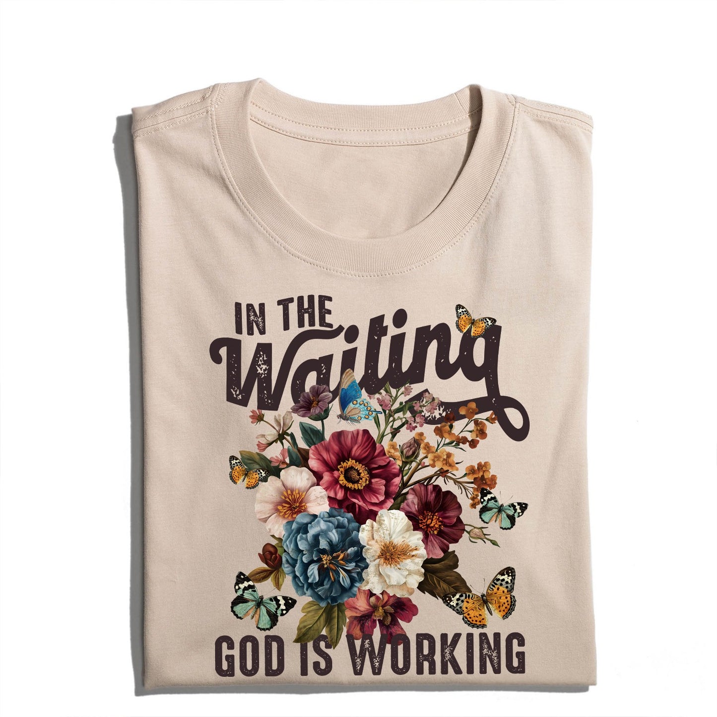 In The Waiting God Is Working T-Shirt, Vintage Floral Christian T-Shirt