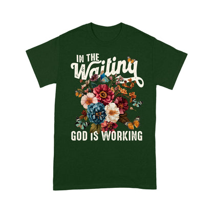 In The Waiting God Is Working T-Shirt, Vintage Floral Christian T-Shirt
