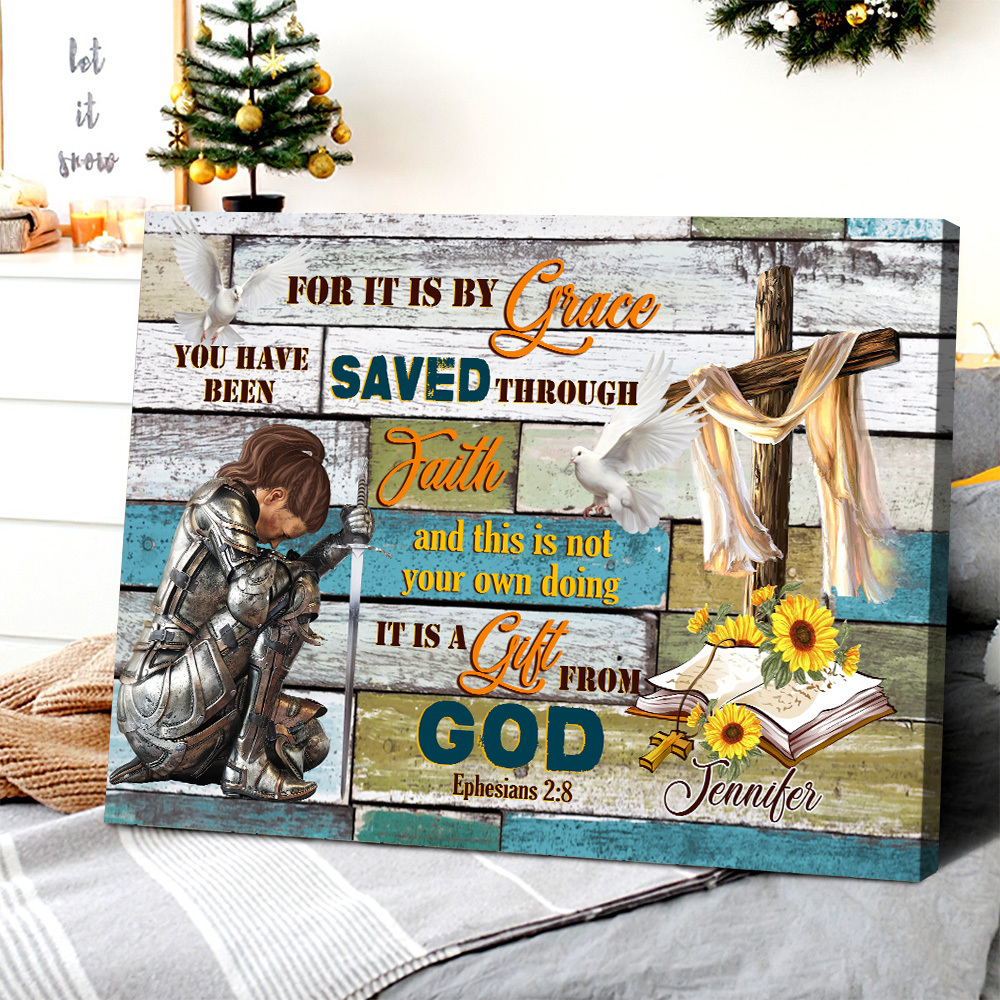 Personalized Warrior Of God It Is By Grace You Have Been Saved Through Faith-Ephesians 2:8 Poster Canvas