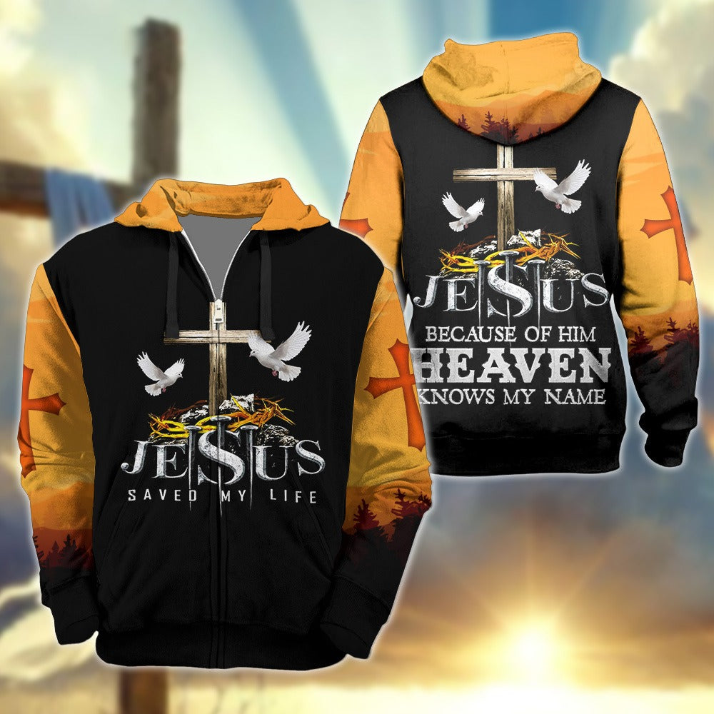 Jesus Because Of Him Heaven Knows My Name 3D All Over Print T-Shirt And Hoodie